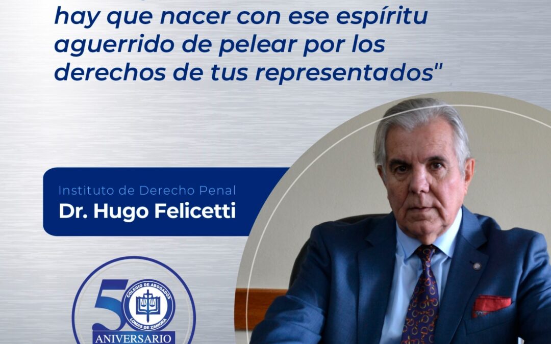 Ciclo de entrevistas CALZ: Dr. Hugo Felicetti